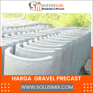 Harga Gravel Precast | Solusimix ReadyMix & Precast