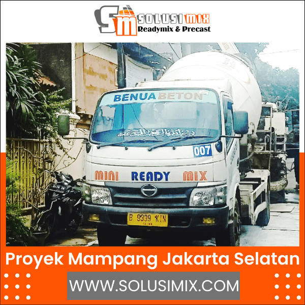 Proyek Mampang Jakarta Selatan | Solusimix ReadyMix & Precast