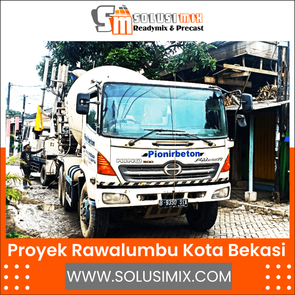 Proyek Rawalumbu Kota Bekasi | Solusimix ReadyMix & Precast